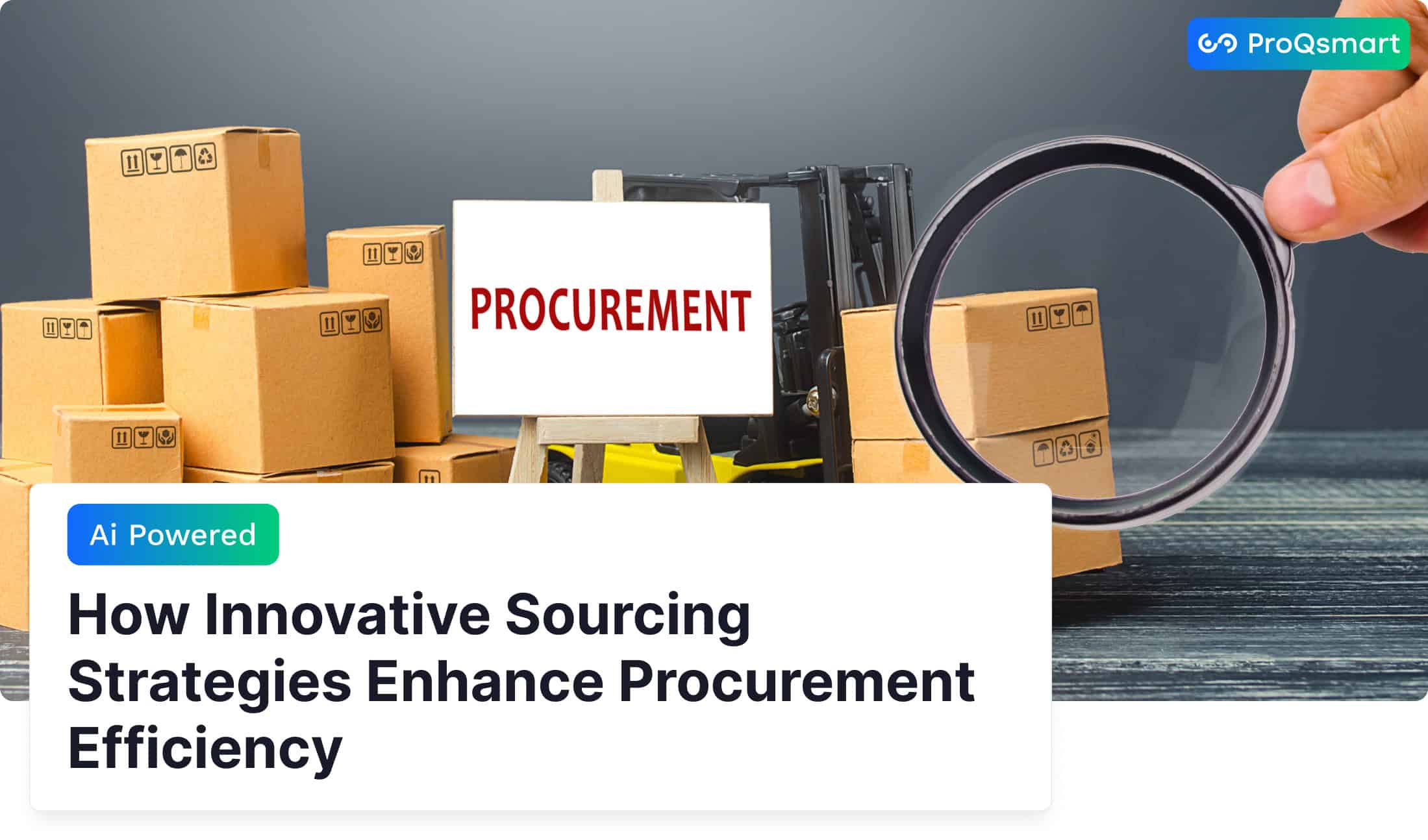 How Innovative Sourcing Strategies Enhance Procurement Efficiency