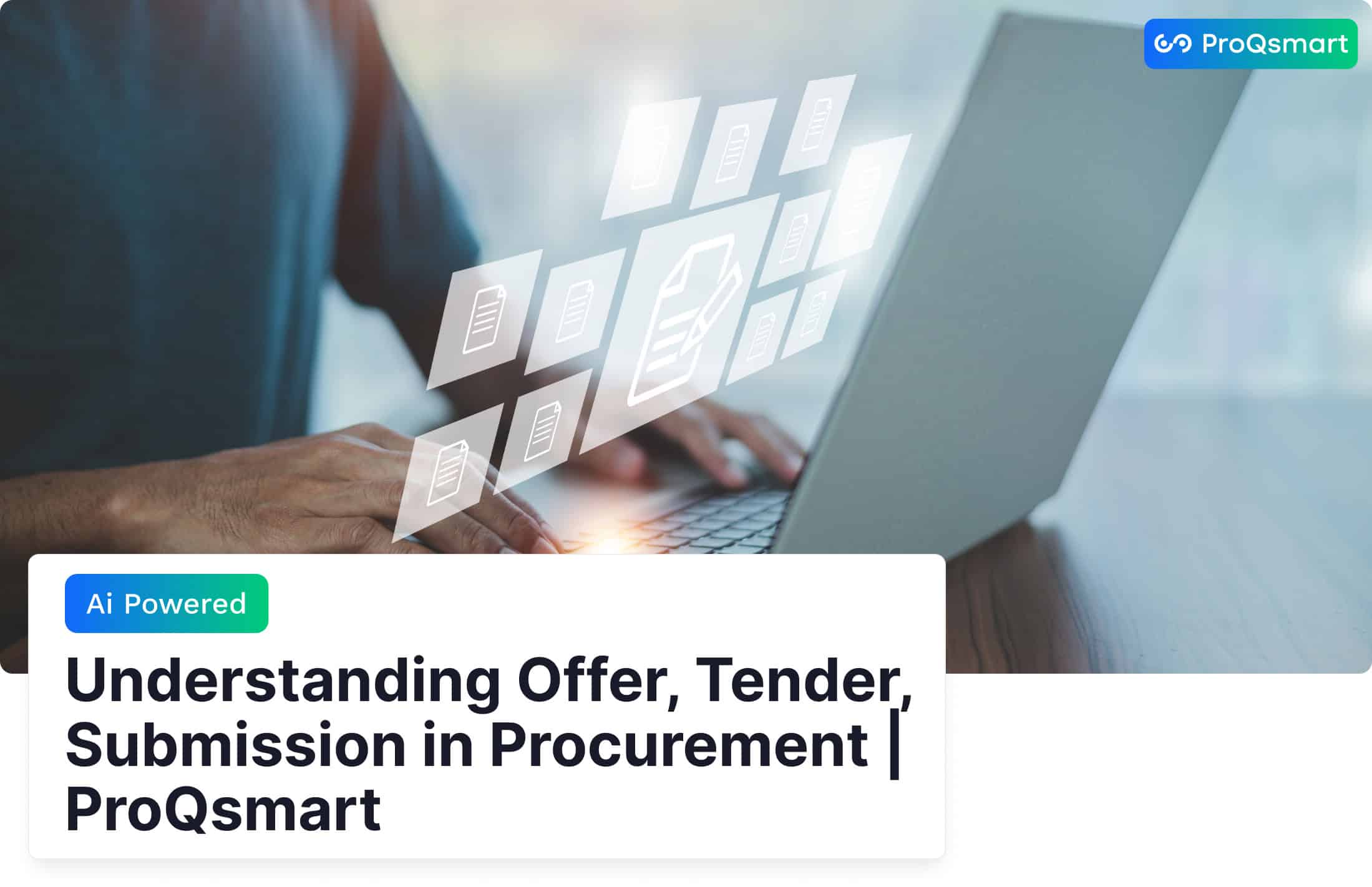 Understanding Offer, Tender, Submission in Procurement | ProQsmart