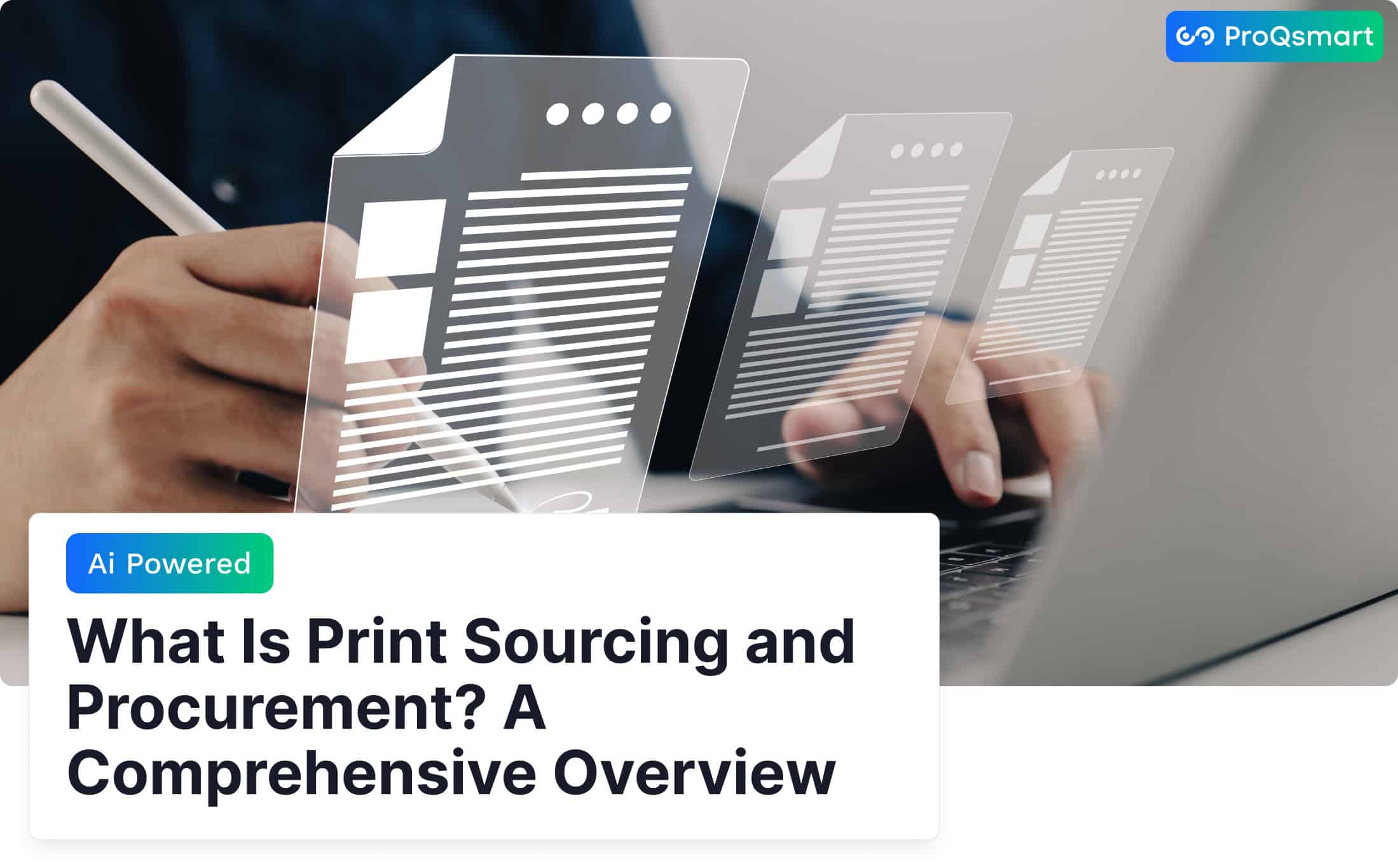 What Is Print Sourcing and Procurement? A Comprehensive Overview