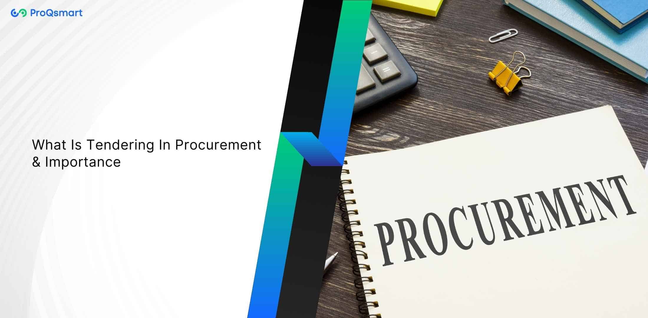 what is tendering in procurement and its importance