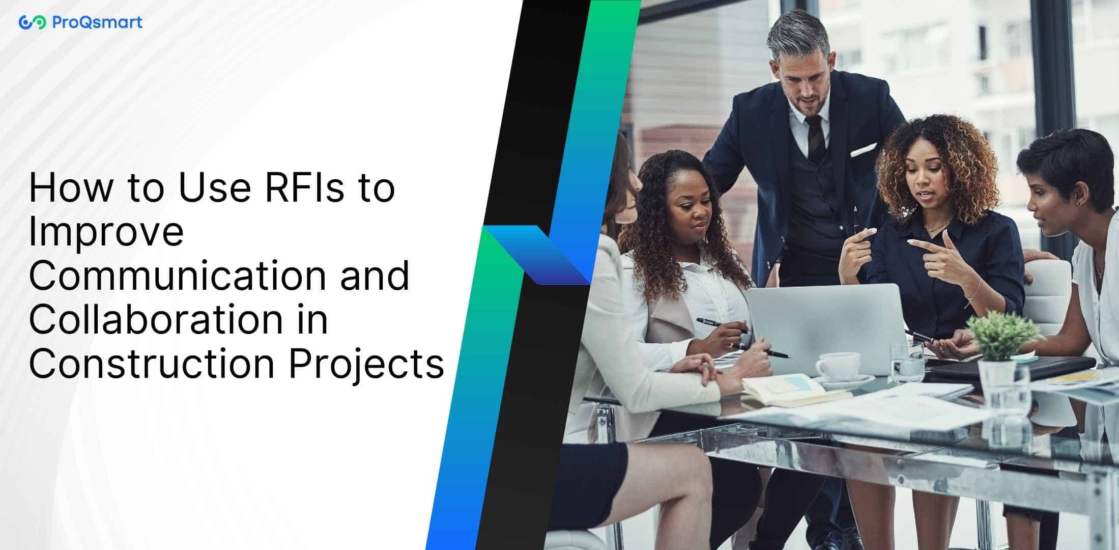 improve communication and collaboration in construction projects using RFI