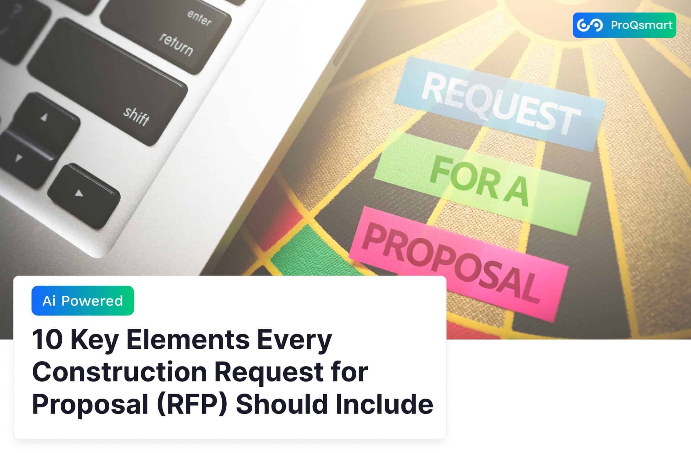 10 Key Elements Every Construction Request for Proposal (RFP) Should Include  
