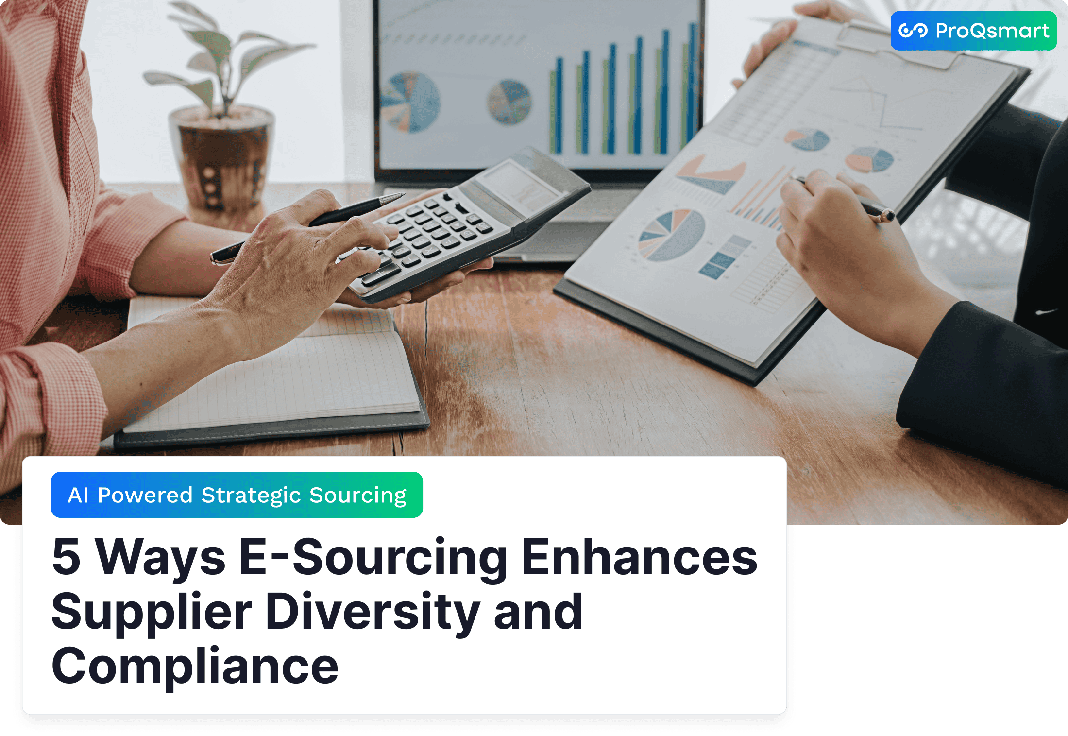 5 Ways E-Sourcing Enhances Supplier Diversity and Compliance