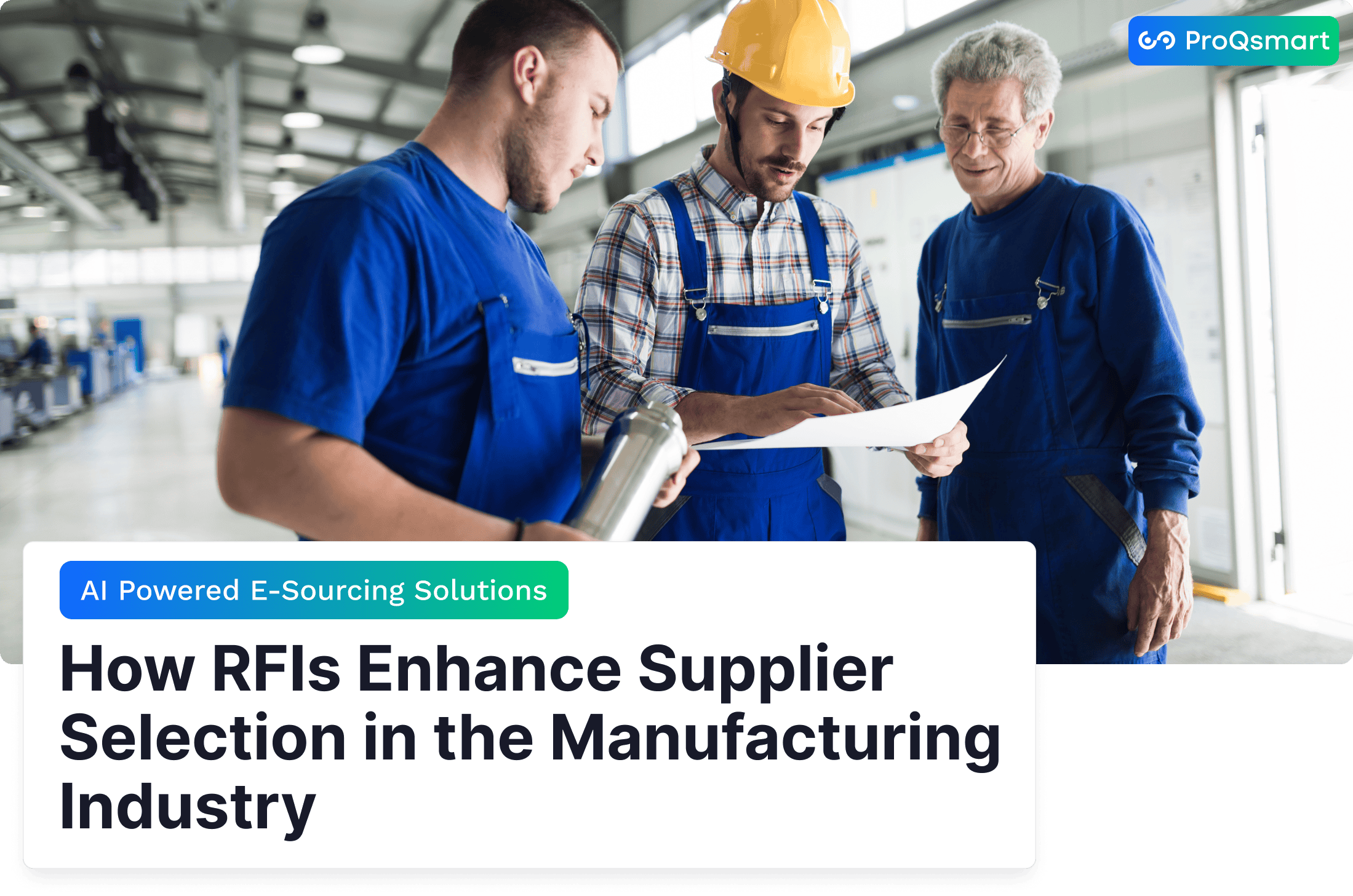 How RFIs Enhance Supplier Selection in the Manufacturing Industry