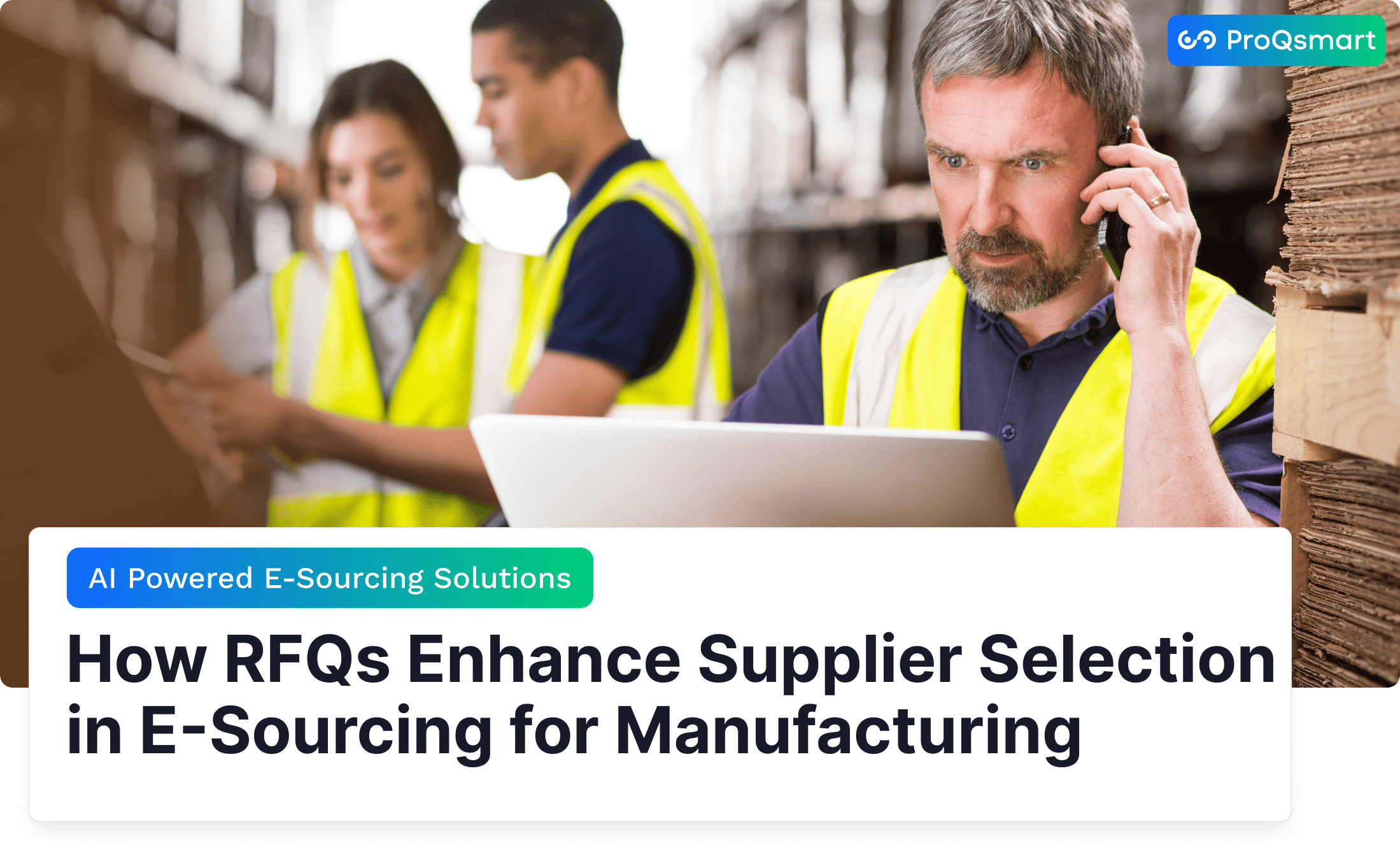 How RFQs Enhance Supplier Selection in E-Sourcing for Manufacturing