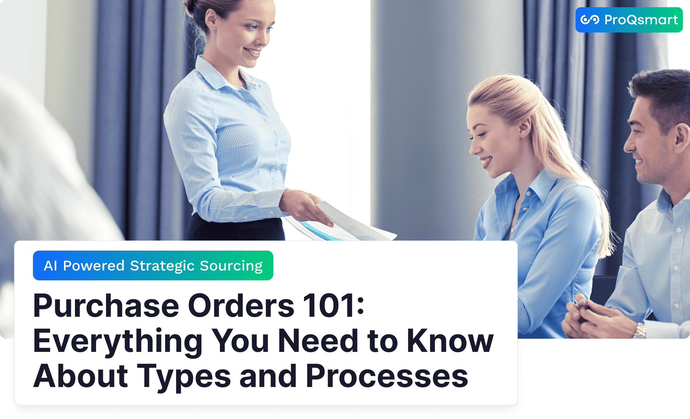 Purchase Order 101: Everything You Need to Know About Types and Processes