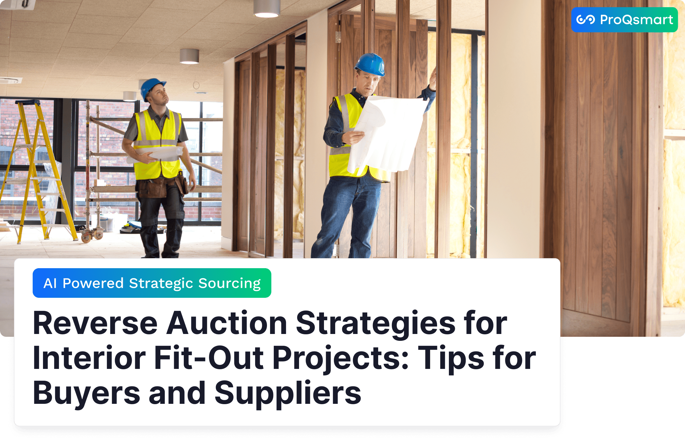 Reverse Auction Strategies for Interior Fit-Out Projects: Tips for Buyers and Suppliers