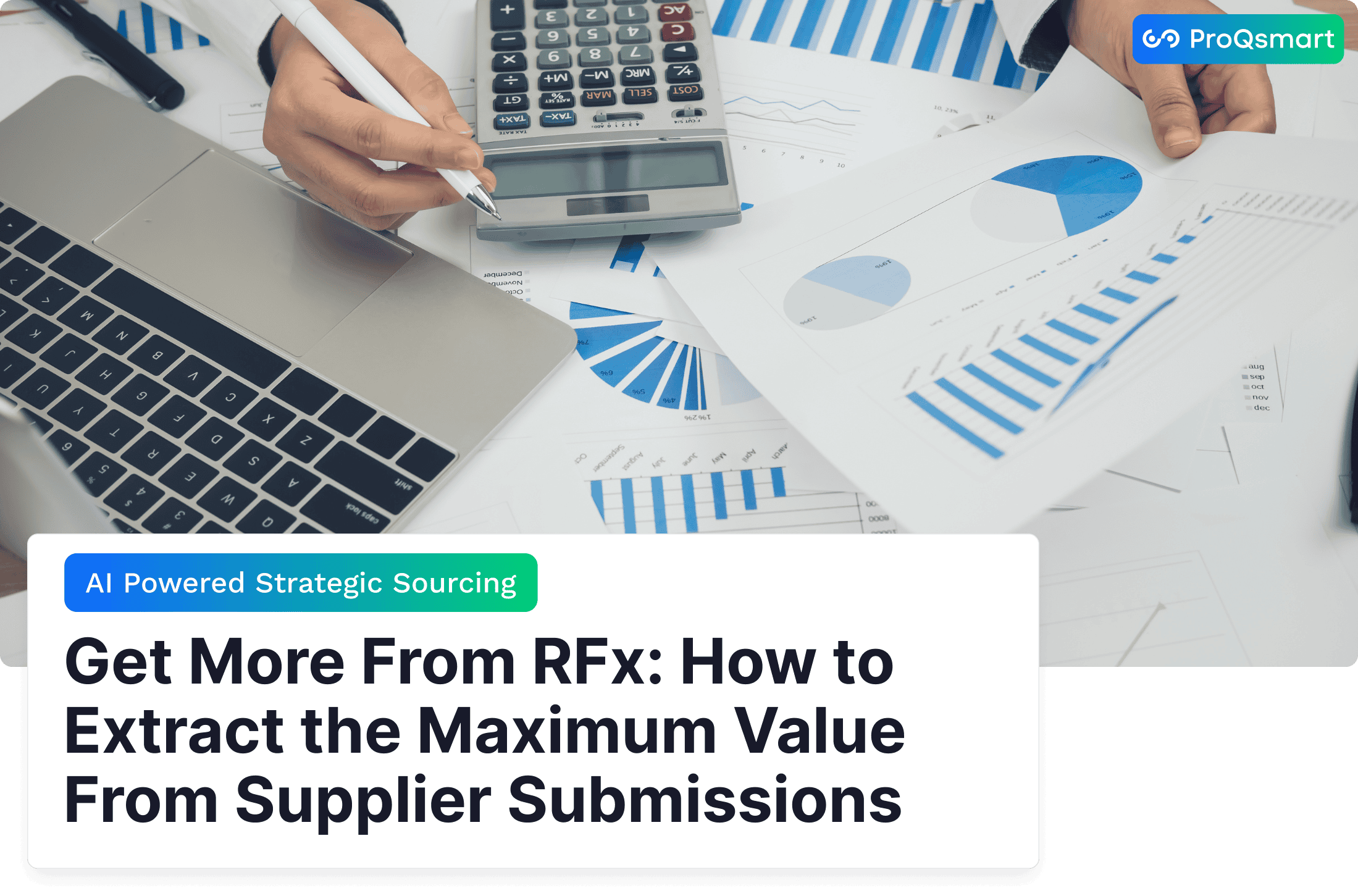 Get More From RFx: How to Extract the Maximum Value From Supplier Submissions