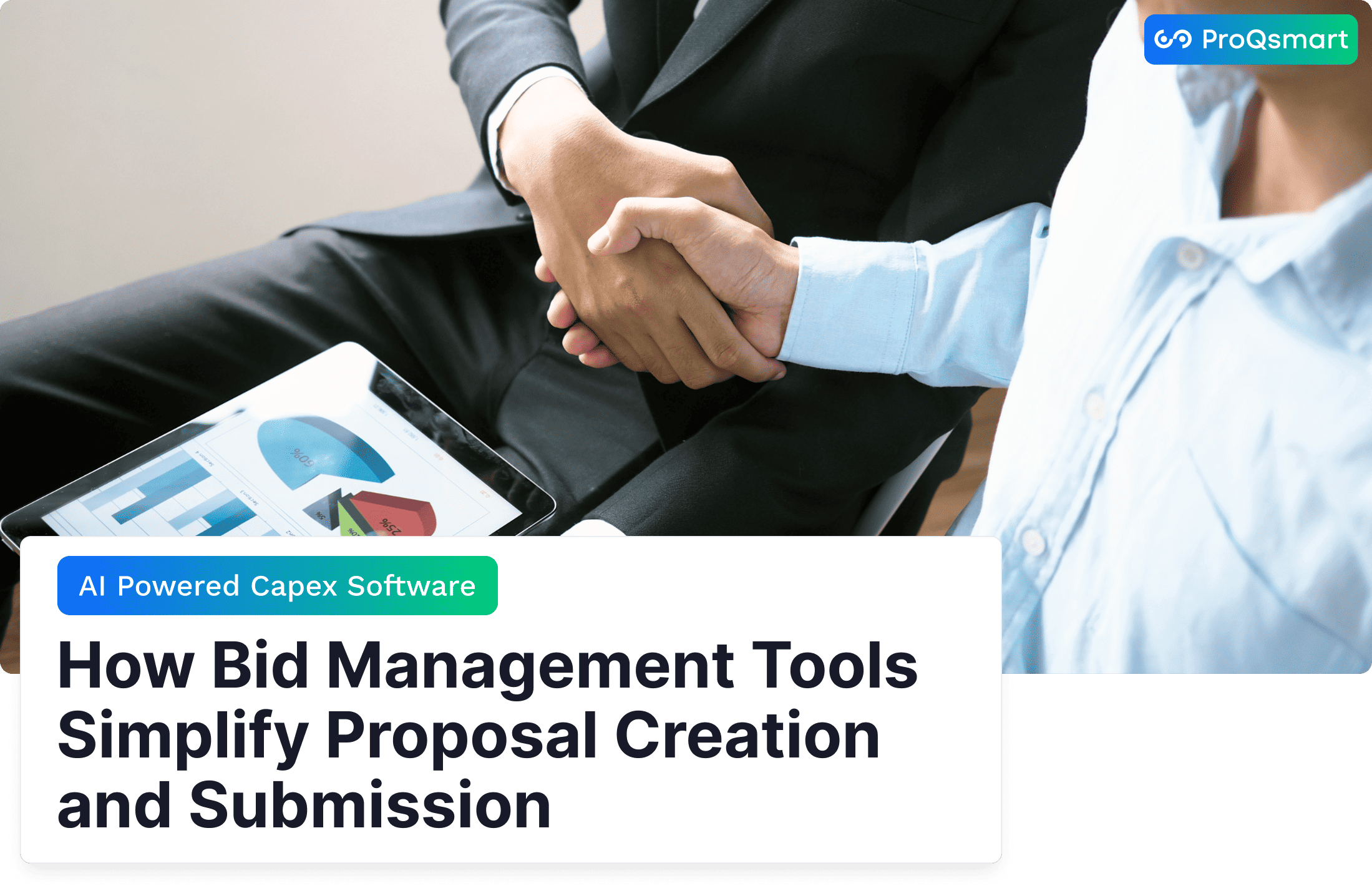 How Bid Management Tools Simplify Proposal Creation and Submission