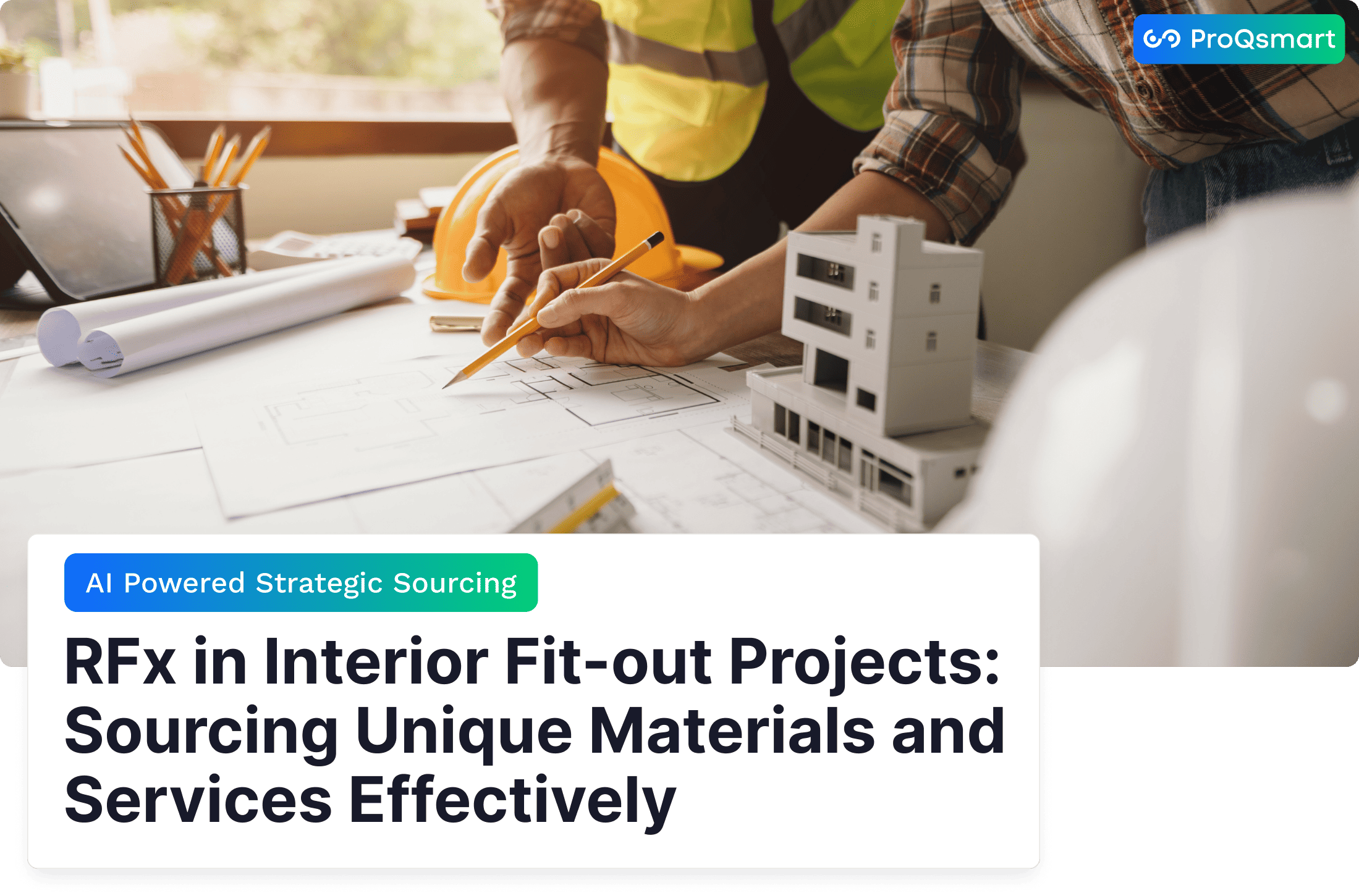 RFx in Interior Fit-out Projects: Sourcing Unique Materials and Services Effectively