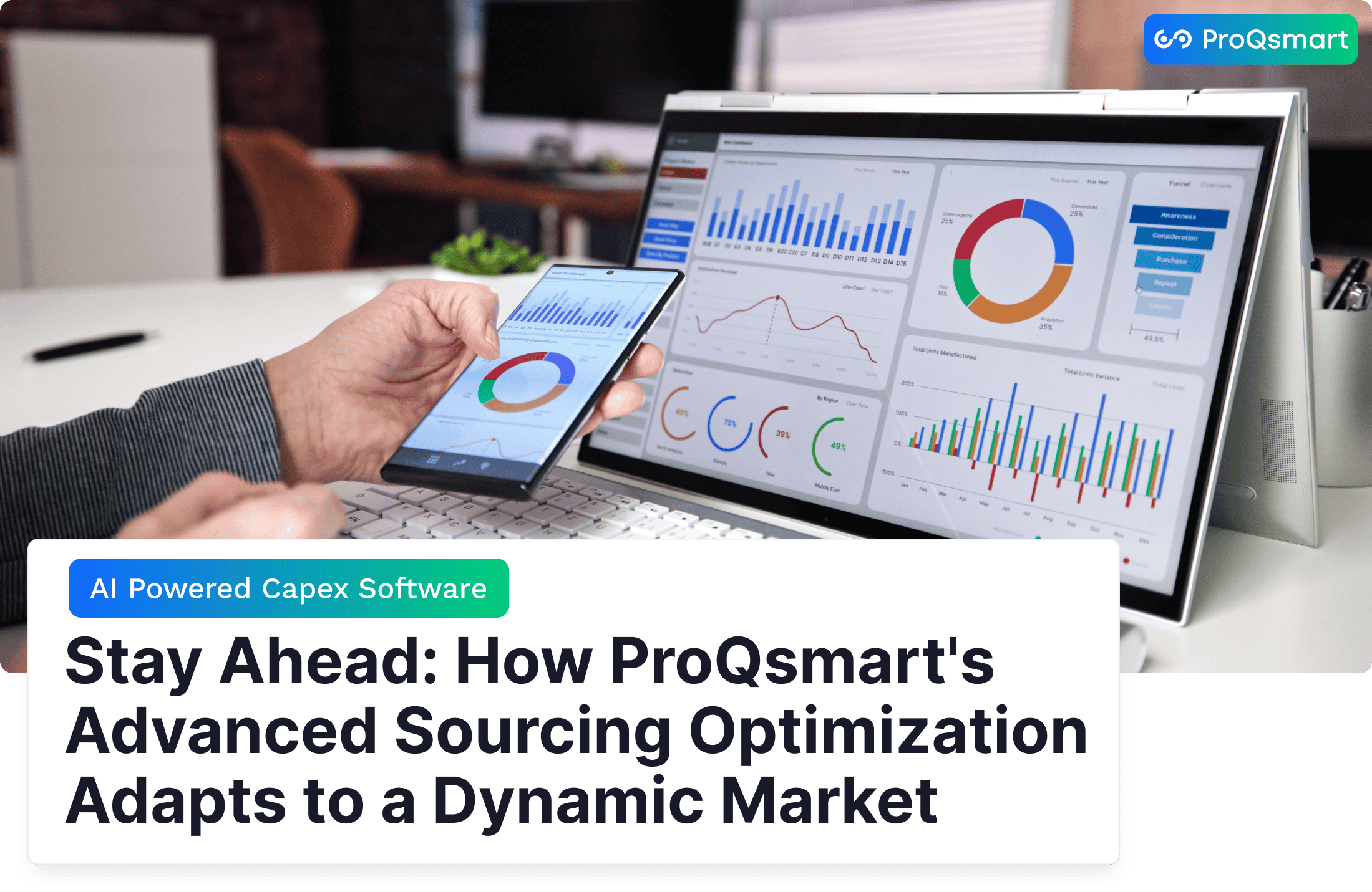 Stay Ahead: How ProQsmart's Advanced Sourcing Optimization Adapts to a Dynamic Market