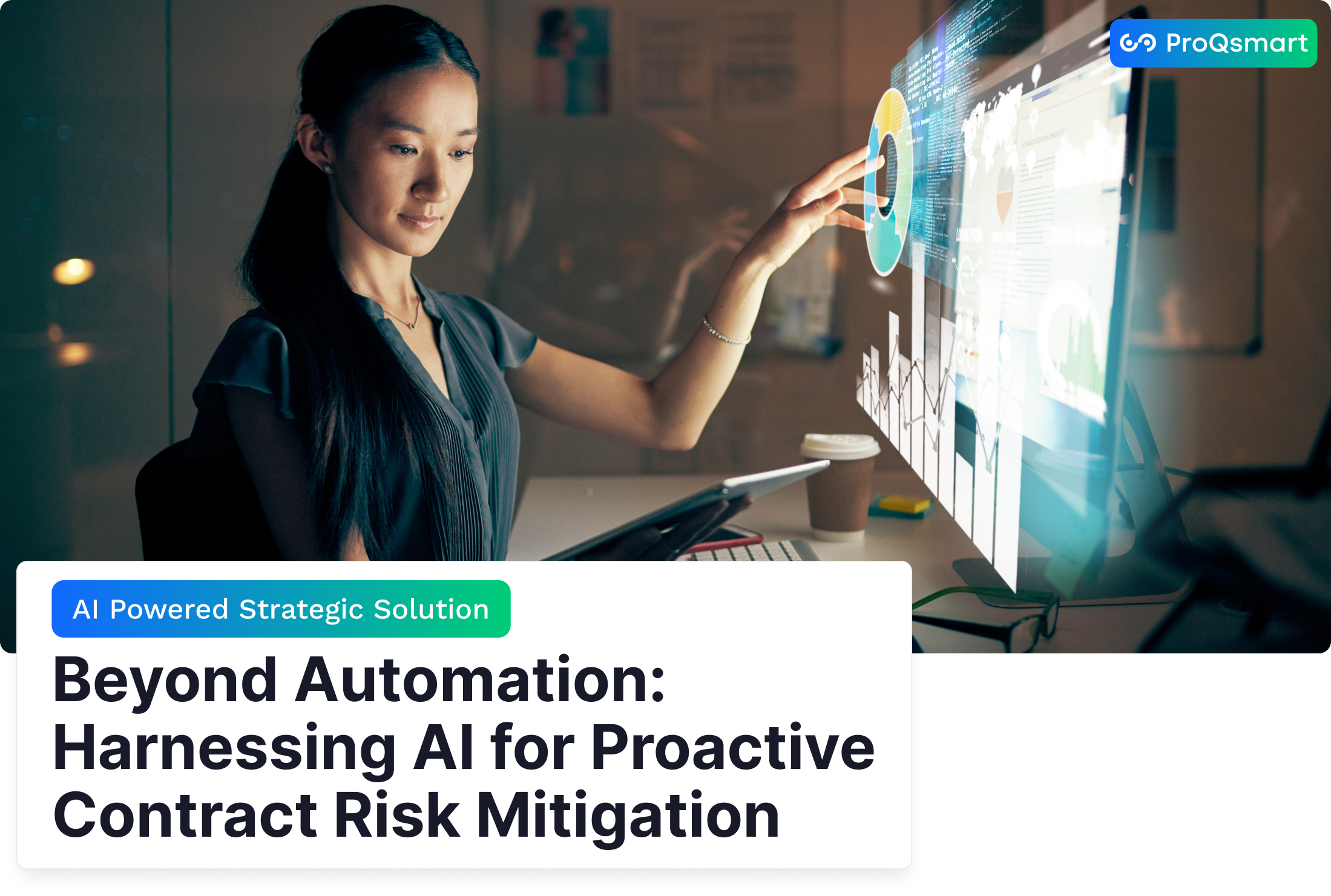 Beyond Automation: Harnessing AI for Proactive Contract Risk Mitigation