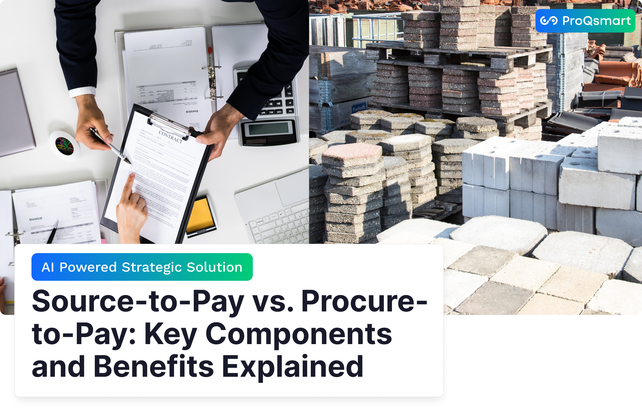 Source-to-Pay vs. Procure-to-Pay: Key Components and Benefits Explained