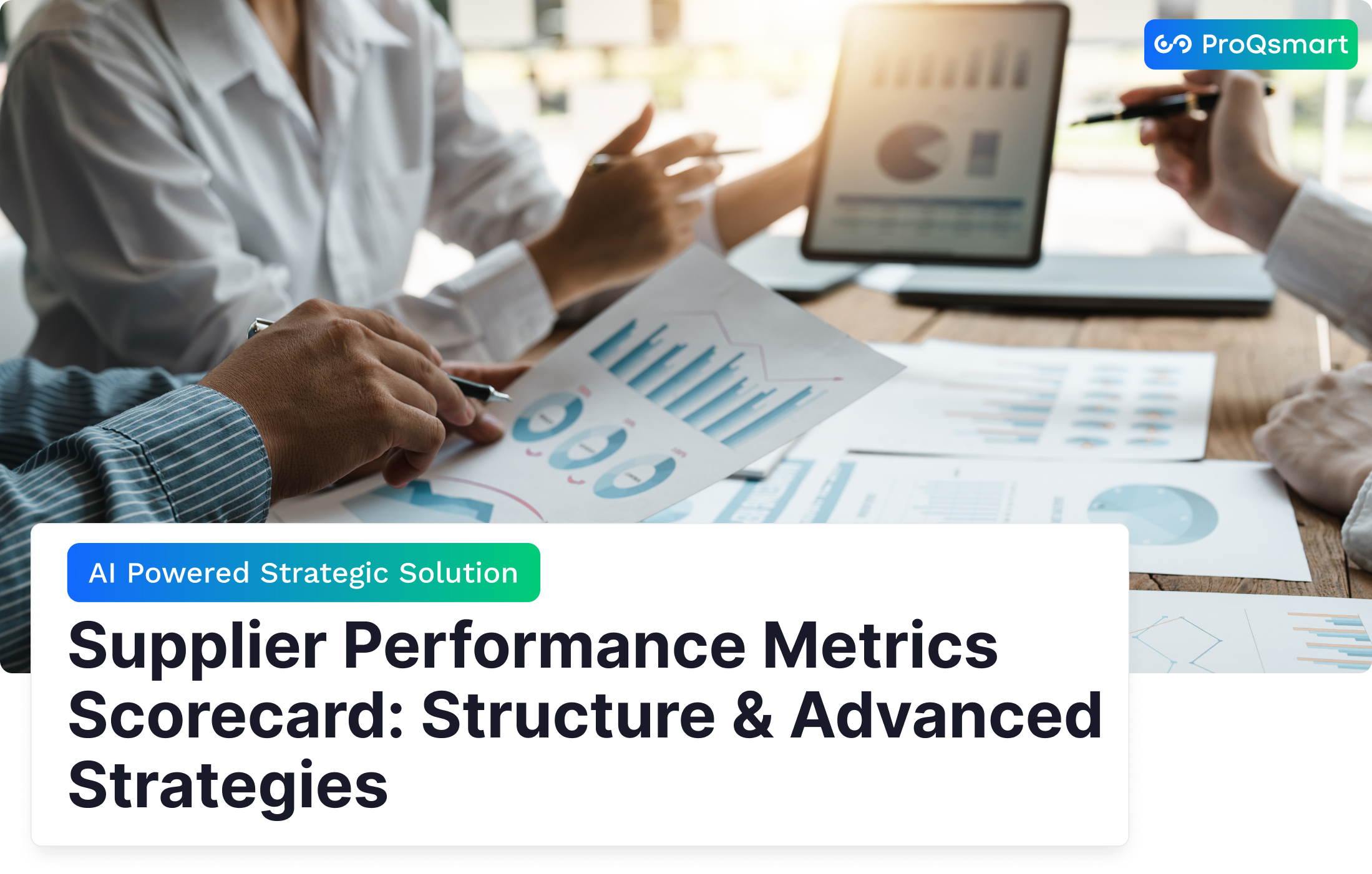 Supplier Performance Metrics Scorecard: Structure & Advanced Strategies