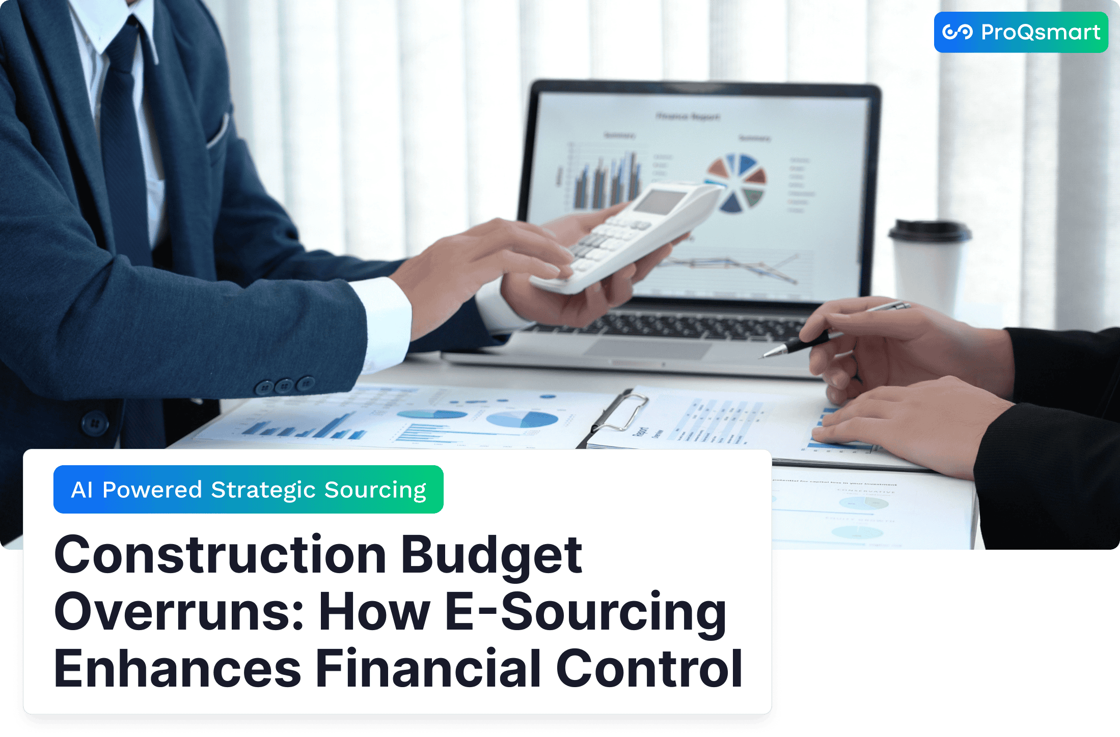 Construction Budget Overruns: How E-Sourcing Enhances Financial Control