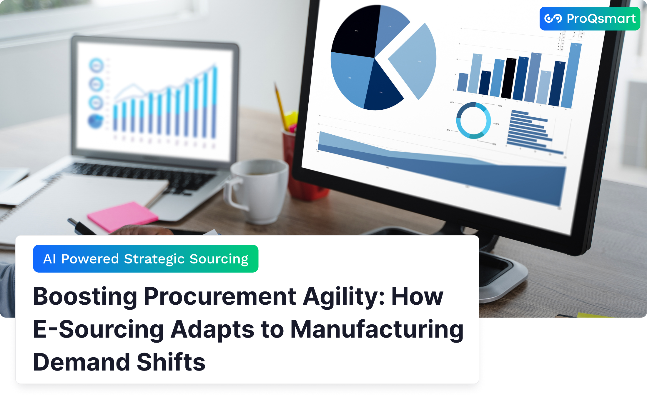 Boosting Procurement Agility: How E-Sourcing Adapts to Manufacturing Demand Shifts
