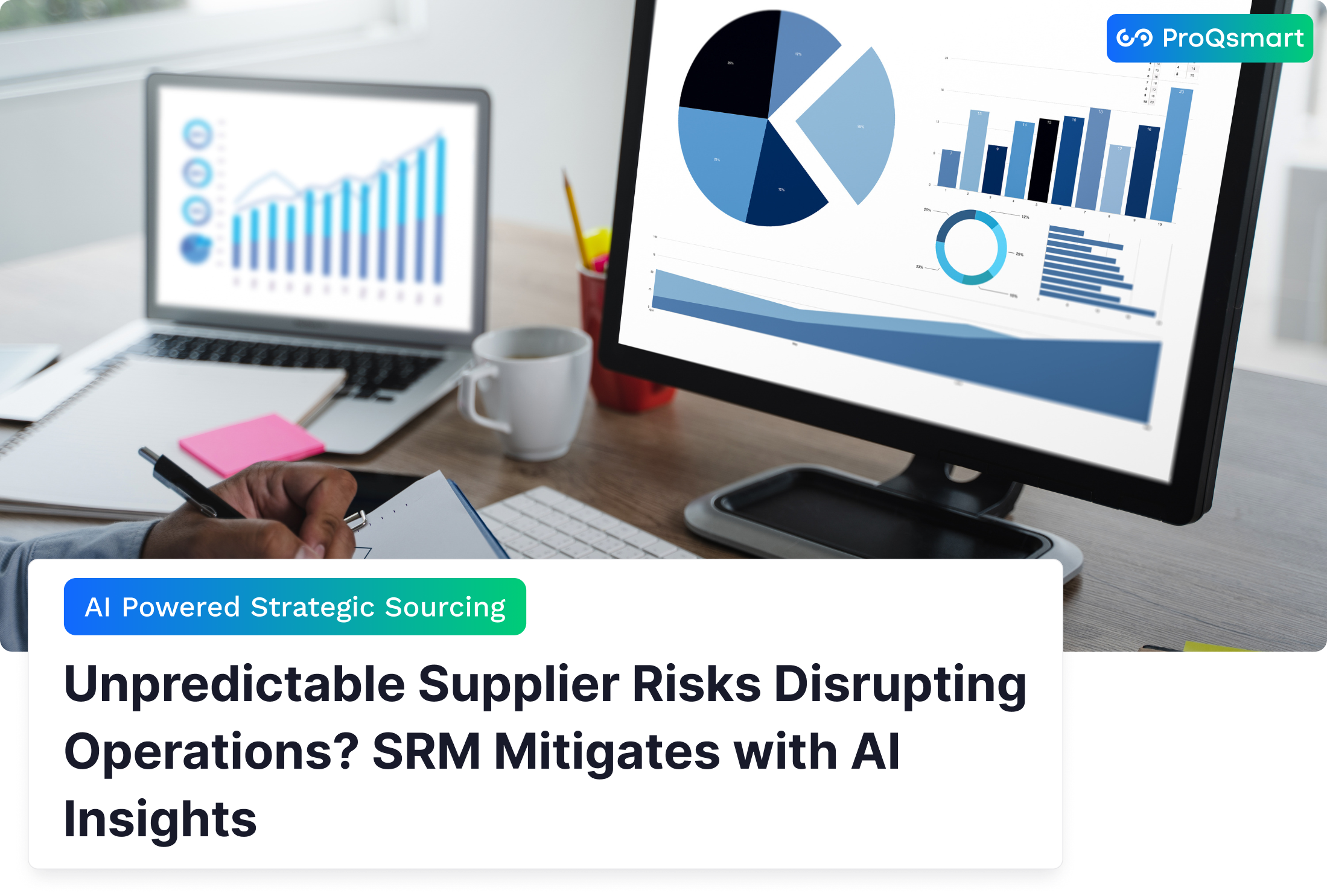 Unpredictable Supplier Risks Disrupting Operations? SRM Mitigates with AI Insights